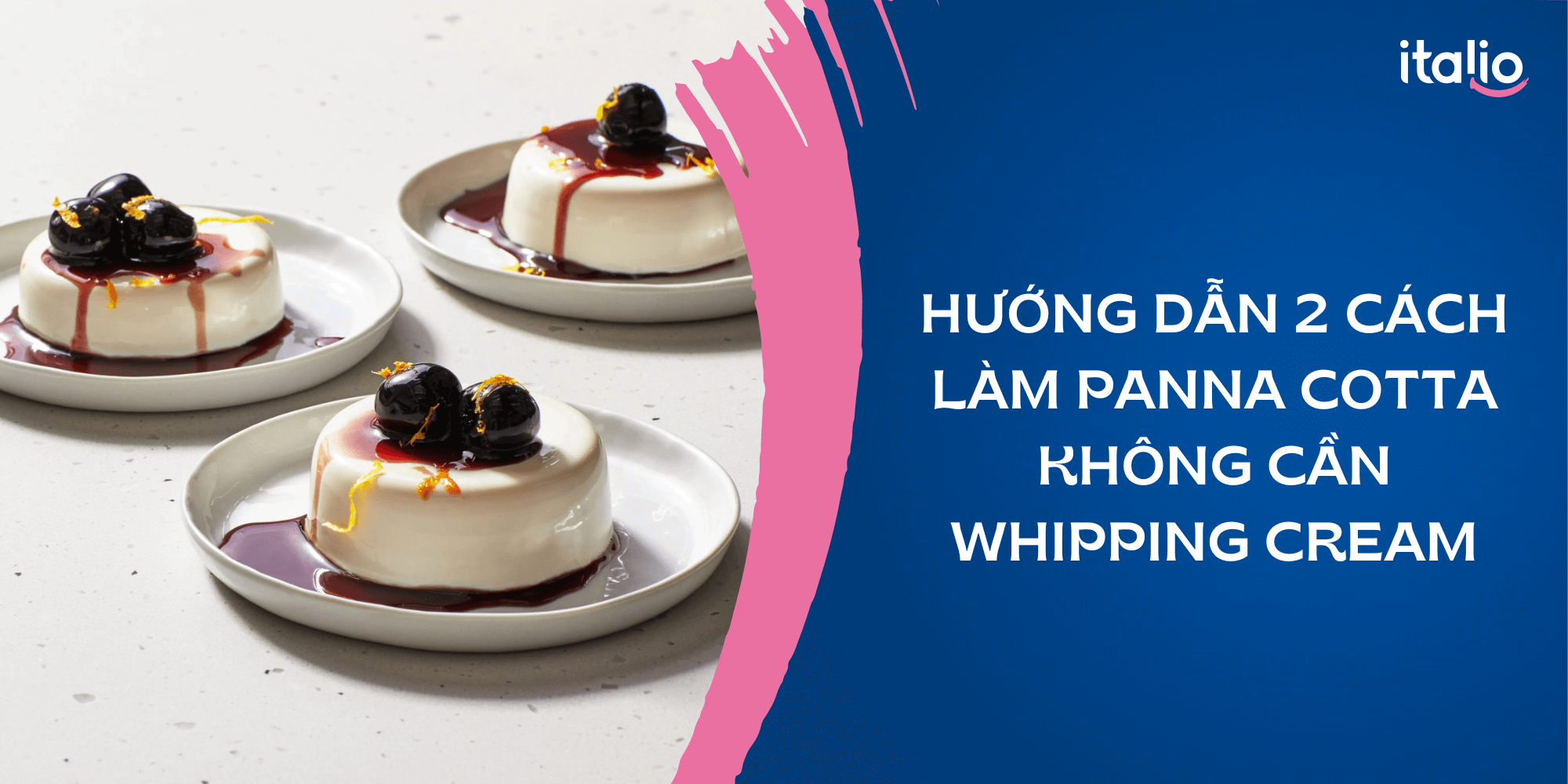 làm panna cotta không cần whipping cream được không