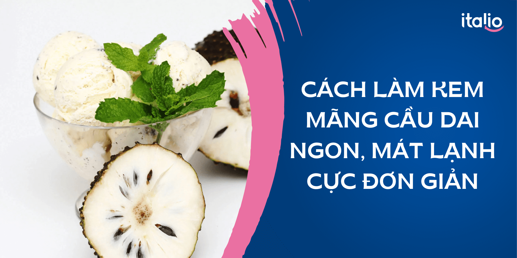 cách làm kem mãng cầu thơm ngon