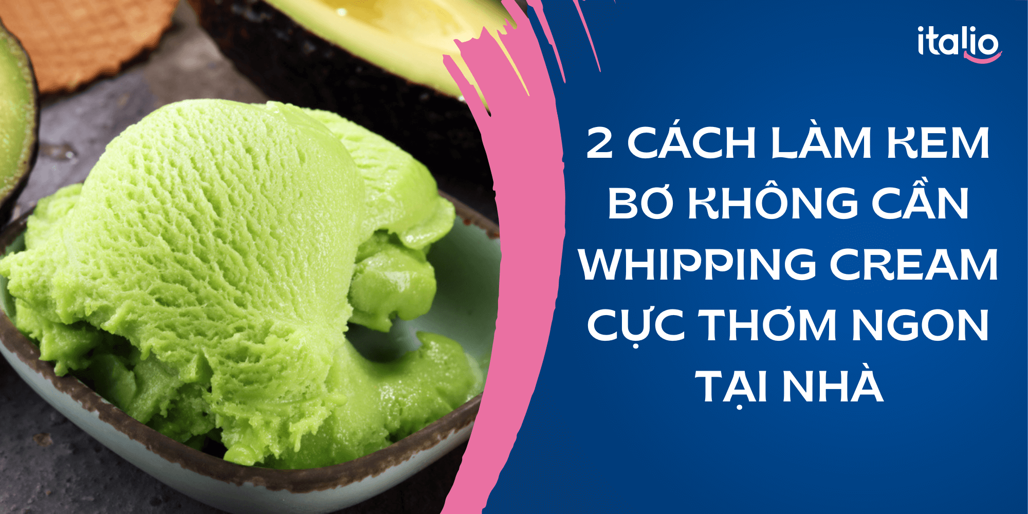 Bật mí 3 cách làm kem bơ không cần whipping cream cực thơm ngon tại nhà ...