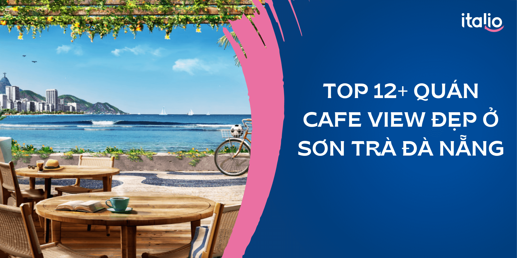 Top 12+ quán cafe view đẹp ở Sơn Trà, Đà Nẵng