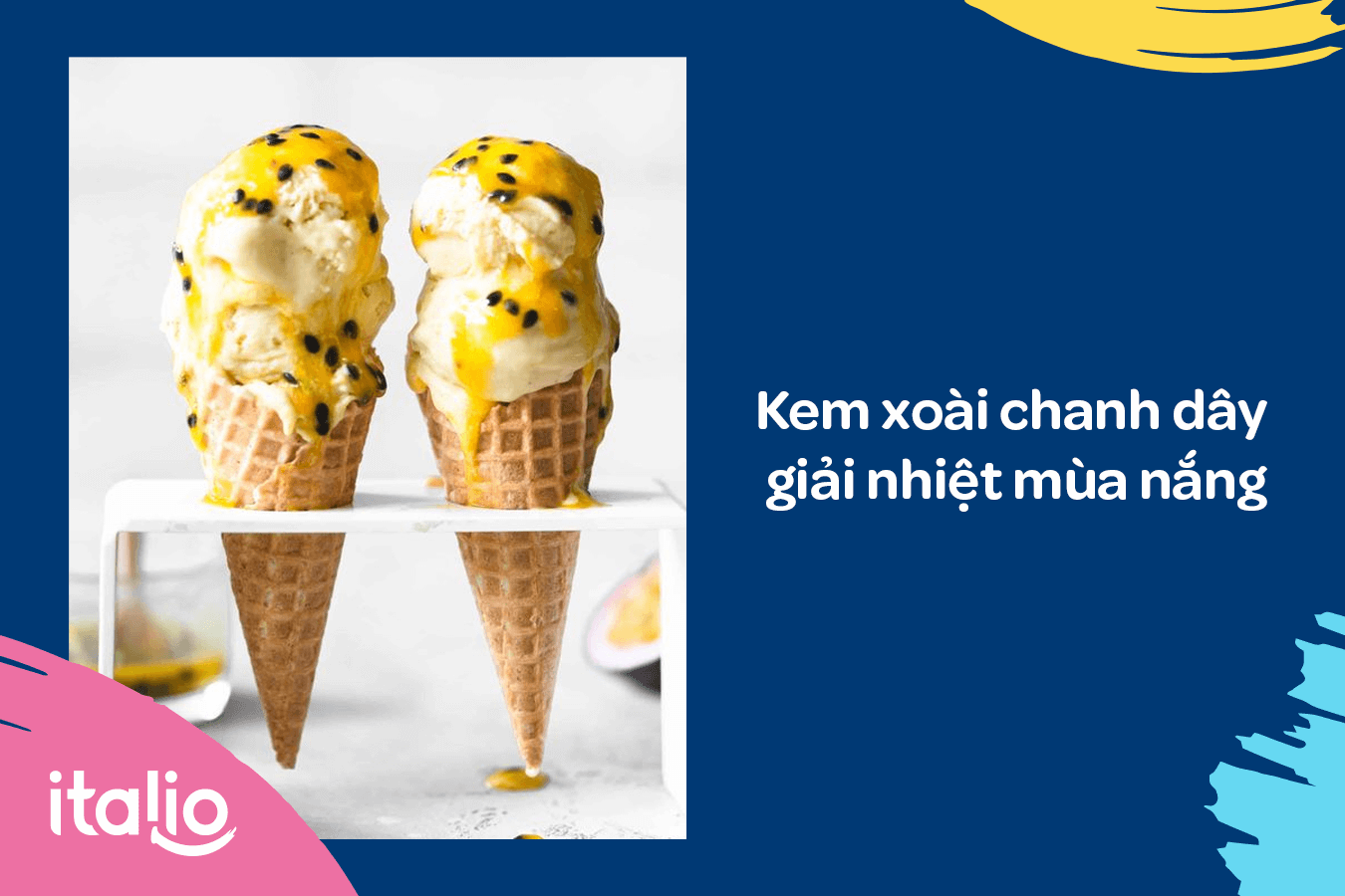 Kem xoài chanh dây - Giải nhiệt mùa nắng