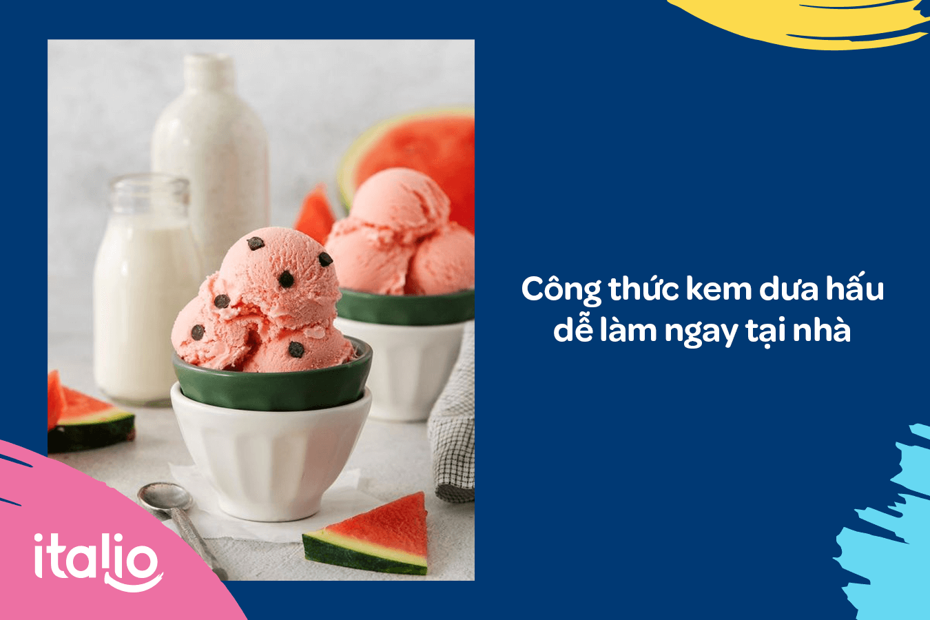 Công thức kem dưa hấu thanh mát