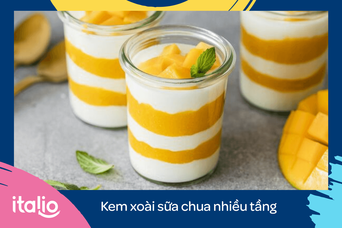 Làm kem xoài sữa chua nhiều tầng