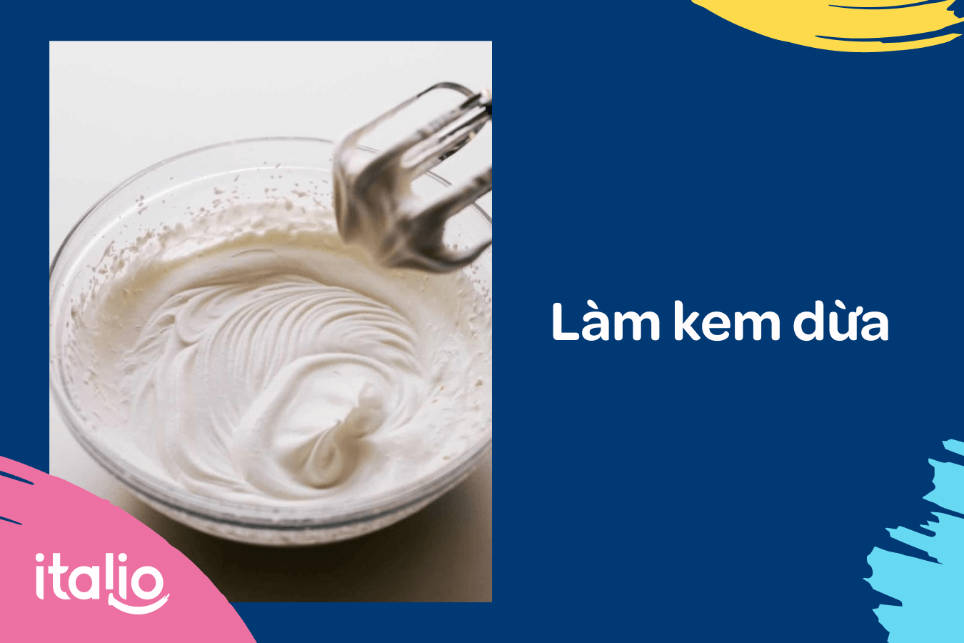 Cách làm phần kem dừa thơm béo