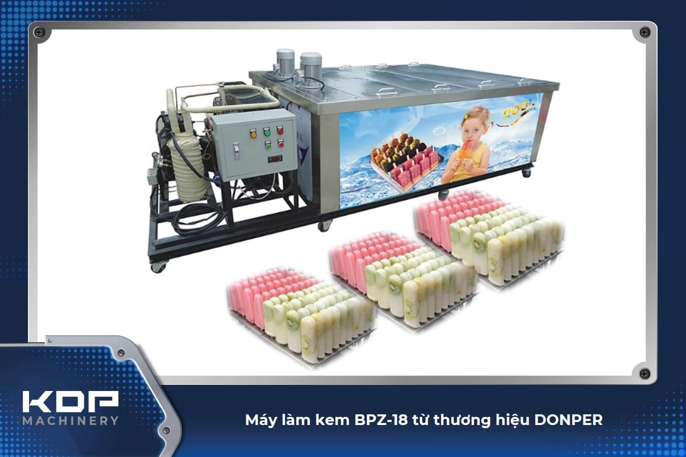 Ngoại hình của máy làm kem BPZ-18 do An Phú Vinh phân phối