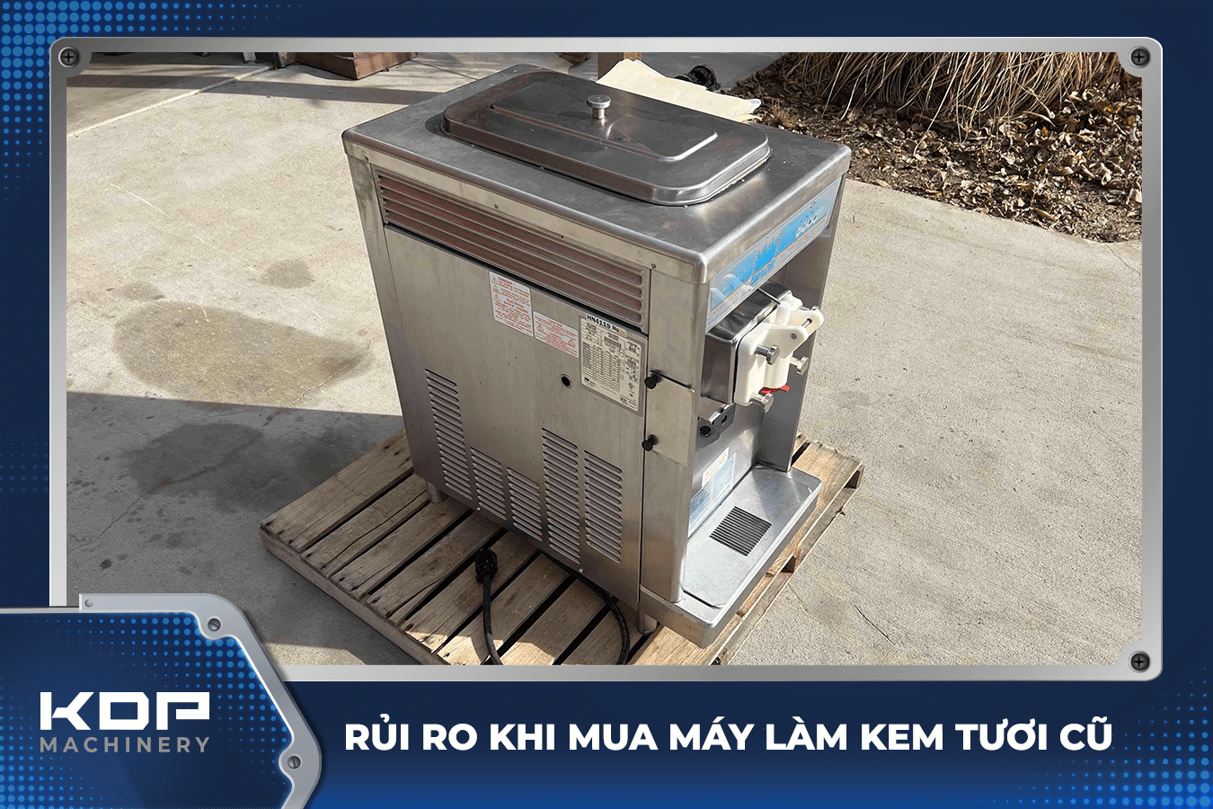 Italio - Dịch vụ thanh lý máy làm kem tươi cũ uy tín 2 Bạn nên tìm địa chỉ thanh lý máy làm kem tươi uy tín để tránh rủi ro